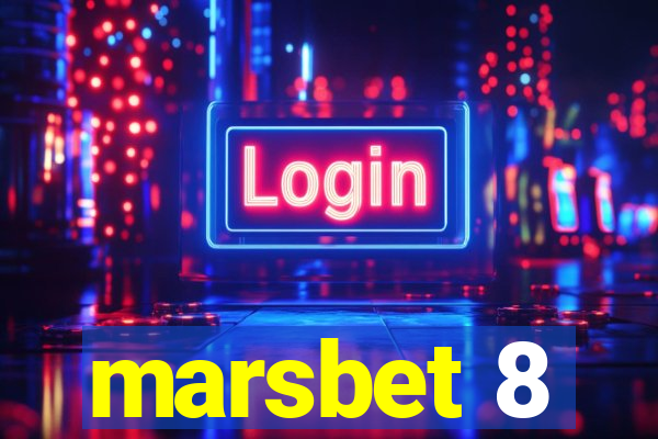 marsbet 8